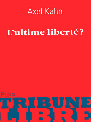 cover image of L'ultime liberté ?